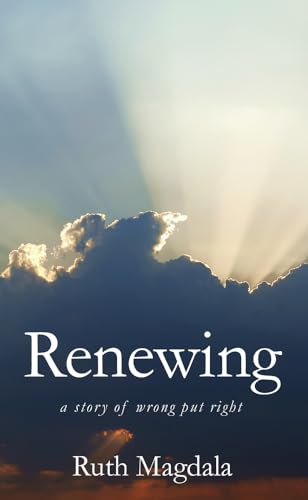 Stock image for Renewing: a story of wrong put right for sale by AwesomeBooks