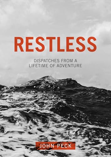 Imagen de archivo de Restless: Dispatches from a Lifetime of Adventure a la venta por WorldofBooks