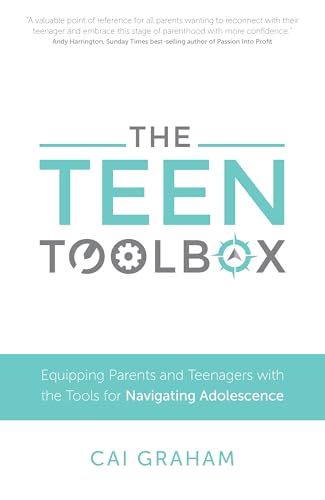 Beispielbild fr The Teen Toolbox: Equipping Parents and Teenagers with the Tools for Navigating Adolescence zum Verkauf von WorldofBooks