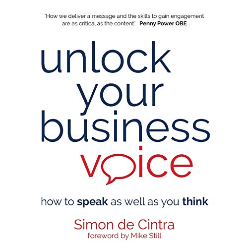 Beispielbild fr Unlock Your Business Voice: how to speak as well as you think zum Verkauf von WorldofBooks