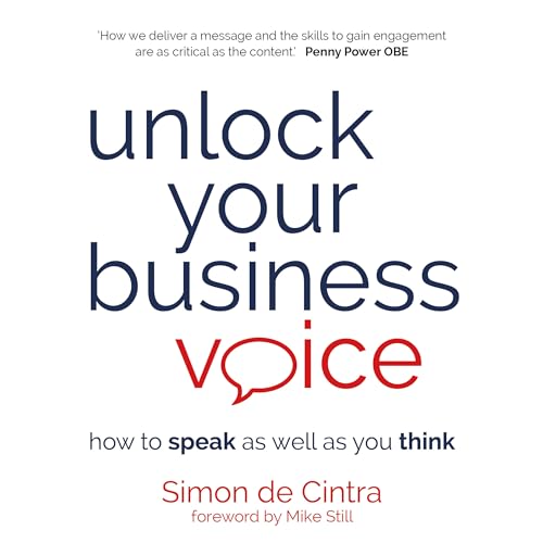 Stock image for Unlock Your Business Voice: how to speak as well as you think for sale by WorldofBooks