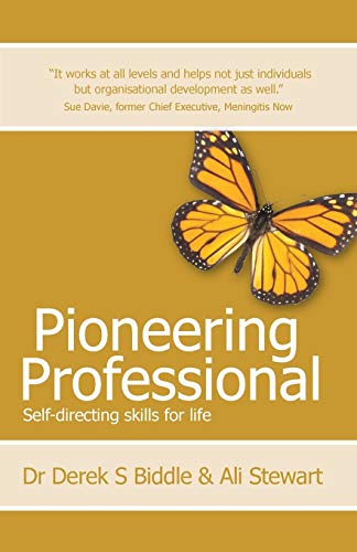 Imagen de archivo de Pioneering Professional: Self-directing skills for life a la venta por WorldofBooks