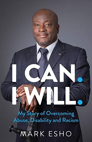 Beispielbild fr I CAN. I WILL.: My Story of Overcoming Abuse, Disability and Racism zum Verkauf von WorldofBooks