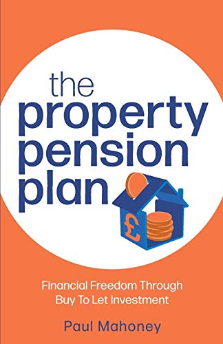 Beispielbild fr Property Pension Plan: Financial freedom through buy to let investment zum Verkauf von WorldofBooks