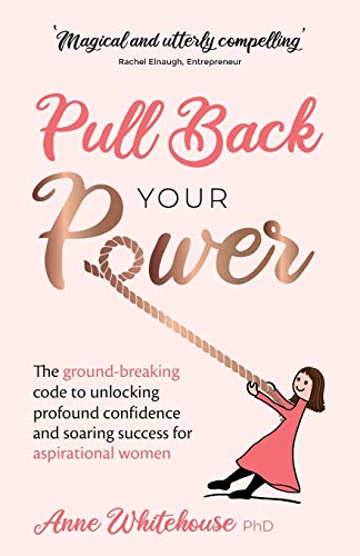 Beispielbild fr Pull Back Your Power: The ground-breaking code to unlocking profound confidence and soaring success for aspirational women zum Verkauf von WorldofBooks