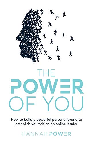 Beispielbild fr The Power of You: How to build a powerful personal brand to establish yourself as an online leader zum Verkauf von WorldofBooks