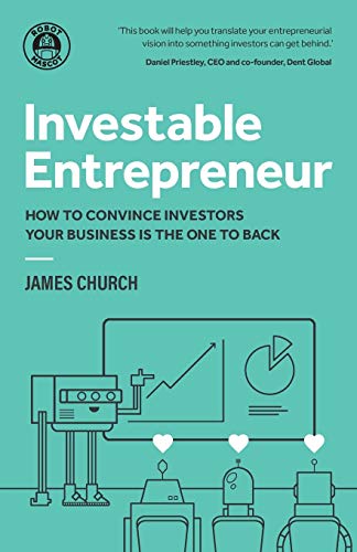 Beispielbild fr Investable Entrepreneur: How to convince investors your business is the one to back zum Verkauf von WorldofBooks