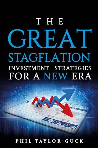Stock image for The Great Stagflation : Investment Strategies for a New Era for sale by Better World Books