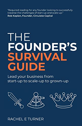 Beispielbild fr The Founder's Survival Guide: Lead your business from start-up to scale-up to grown-up zum Verkauf von WorldofBooks