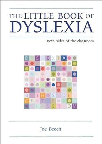 Imagen de archivo de The Little Book of Dyslexia: Both sides of the classroom (The Little Books) a la venta por WorldofBooks