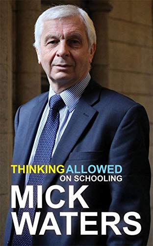 9781781350560: Thinking Allowed: On Schooling