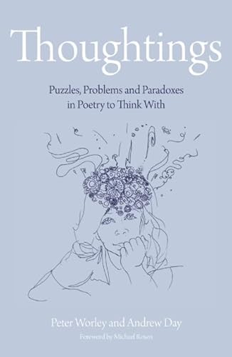 Imagen de archivo de Thoughtings.: Puzzles, Problems and Paradoxes in Poetry to Think With (The Philosophy Foundation) a la venta por Coas Books