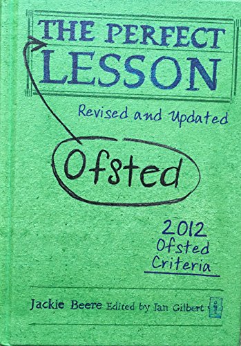 Stock image for The Perfect (Ofsted) Lesson: Revised and Updated (The Perfect Series) for sale by SecondSale