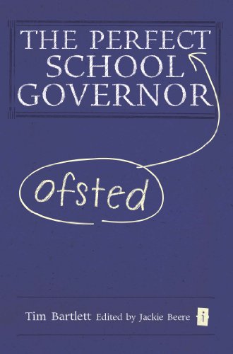 Beispielbild fr The Perfect Ofsted School Governor zum Verkauf von WeBuyBooks