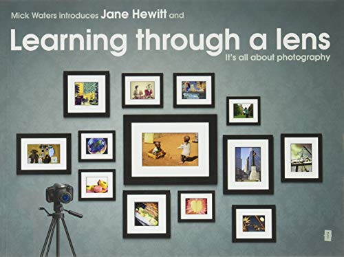 Stock image for Mick Waters introduces: Learning Through A Lens- It's All About Photography (Mick Waters Introduces Series) for sale by WorldofBooks