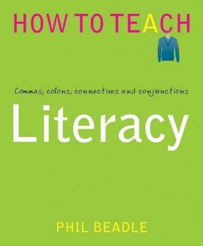 9781781351284: Literacy: Commas, colons, connectives (How to Teach)