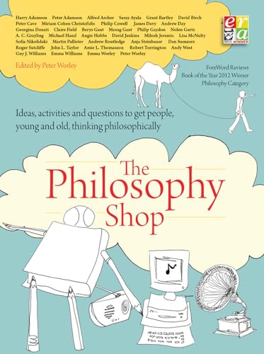 Beispielbild fr The Philosophy Foundation: The Philosophy Shop (Paperback): Ideas, Activities and Questions to Get People, Young and Old, Thinking Philosophically (The Philosophy Foundation Series) zum Verkauf von WorldofBooks
