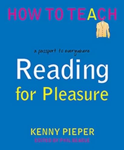 Stock image for Reading for Pleasure: A passport to everywhere (Phil Beadle's How To Teach Series) for sale by AwesomeBooks
