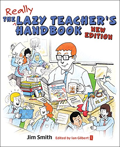 Beispielbild fr The Lazy Teacher's Handbook: How your students learn more when you teach less - New Edition zum Verkauf von WorldofBooks