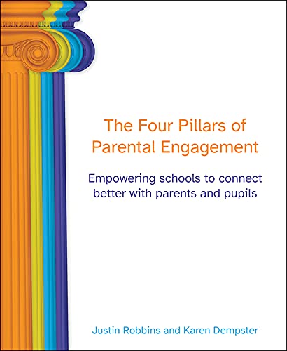 Imagen de archivo de The Four Pillars of Parental Engagement: Empowering schools to connect better with parents and pupils a la venta por suffolkbooks