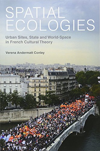 9781781380055: Spatial Ecologies: Urban Sites, State and World-space in French Cultural Theory (Contemporary French and Francophone Cultures): 21