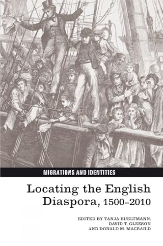 Beispielbild fr Locating the English Diaspora, 1500-2010 (Migrations and Identities, 1) zum Verkauf von Ebooksweb