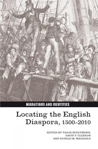 Stock image for Locating the English Diaspora, 1500-2010 (Migrations and Identities, 1) for sale by Ebooksweb