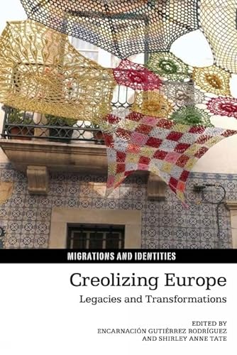 Beispielbild für Creolizing Europe : Legacies and Transformations zum Verkauf von Better World Books Ltd