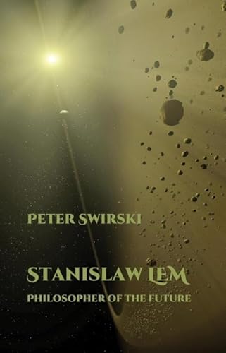 Imagen de archivo de Stanislaw Lem Philosopher of the Future a la venta por Chequamegon Books