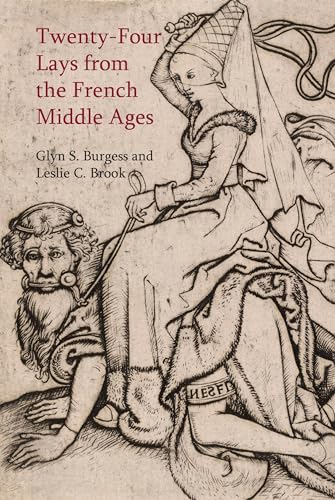 Imagen de archivo de Twenty-Four Lays from the French Middle Ages (Exeter Studies in Medieval Europe) a la venta por Stony Hill Books