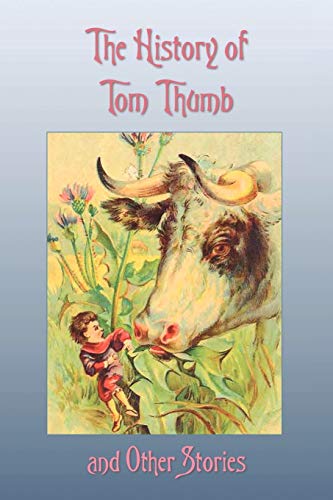 Stock image for The History of Tom Thumb and Other Stories for sale by Chiron Media