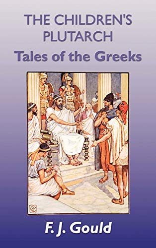 Stock image for The Children's Plutarch: Tales of the Greeks for sale by Books Unplugged