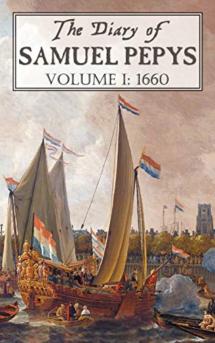 9781781390719: The Diary of Samuel Pepys: Volume I: 1660