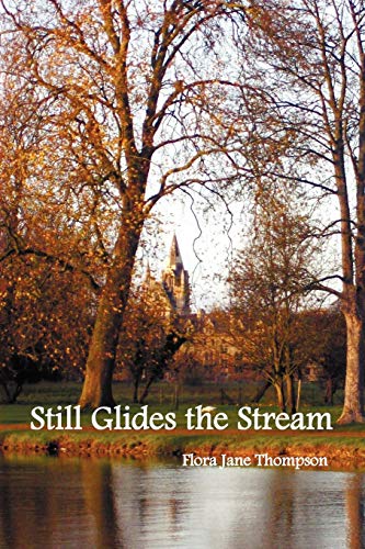 Imagen de archivo de Still Glides the Stream a la venta por Better World Books