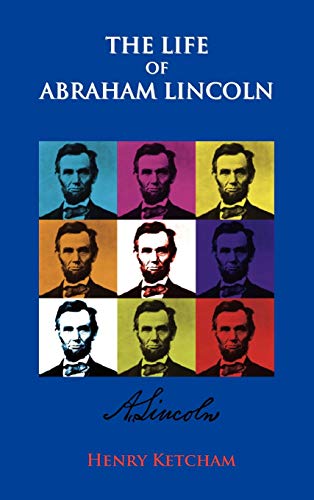Imagen de archivo de The Life Of Abraham Lincoln a la venta por Gulf Coast Books