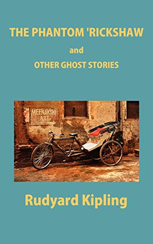 9781781391051: The Phantom 'Rickshaw and Other Ghost Stories