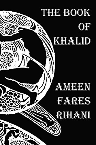 Stock image for The Book of Khalid - Illustrated by Khalil Gibran for sale by Lucky's Textbooks