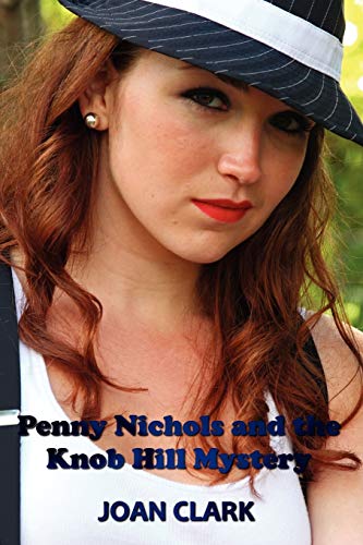 Imagen de archivo de Penny Nichols and the Knob Hill Mystery a la venta por Lucky's Textbooks