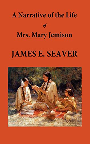 Stock image for A Narrative of the Life of Mrs. Mary Jemison for sale by Irish Booksellers