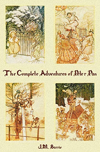 Imagen de archivo de The Complete Adventures of Peter Pan (complete and unabridged) includes: The Little White Bird, Peter Pan in Kensington Gardens(illustrated) and Peter and Wendy(illustrated) a la venta por ZBK Books