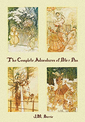 Beispielbild fr The Complete Adventures of Peter Pan (complete and unabridged) includes: The Little White Bird, Peter Pan in Kensington Gardens (illustrated) and Peter and Wendy(illustrated) zum Verkauf von GF Books, Inc.