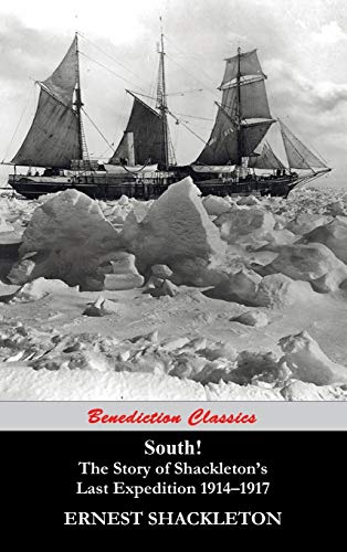 Stock image for South! (Unabridged. with 97 original illustrations): The Story of Shackleton's Last Expedition 1914-1917 for sale by SecondSale
