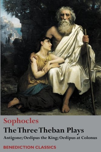 Imagen de archivo de The Three Theban Plays: Antigone; Oedipus the King; Oedipus at Colonus a la venta por Gulf Coast Books