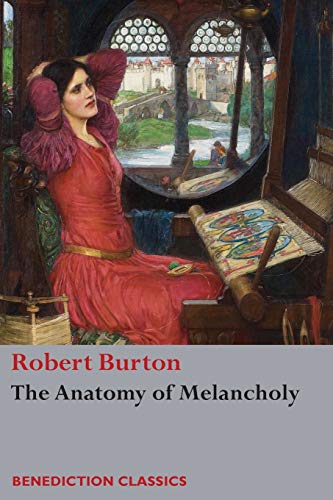9781781398951: The Anatomy of Melancholy: (Unabridged)