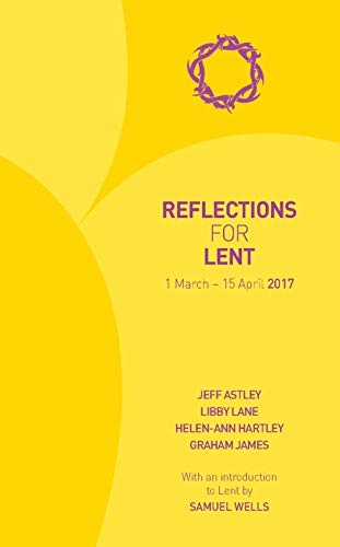 Imagen de archivo de Reflections for Lent 2017: 1 March - 15 April 2017 a la venta por AwesomeBooks