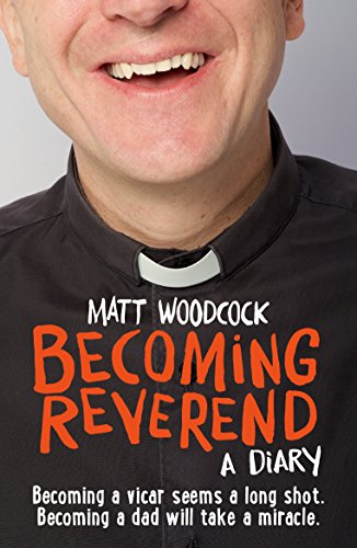 Beispielbild fr Becoming Reverend: A diary zum Verkauf von WorldofBooks