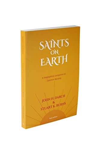 Imagen de archivo de Common Worship: Saints on Earth paperback edition: A Biographical Companion to Common Worship (Common Worship: Services and Prayers for the Church of England) a la venta por Neils Books