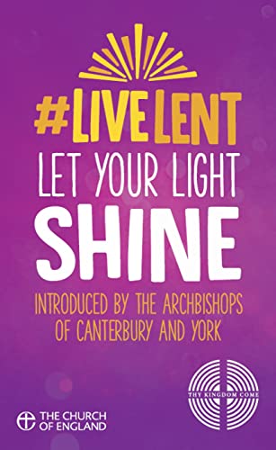 9781781400821: Live Lent: Let Your Light Shine