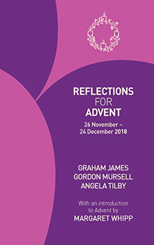 Beispielbild fr Reflections for Advent 2018: 26 November - 24 December 2018 zum Verkauf von Buchpark