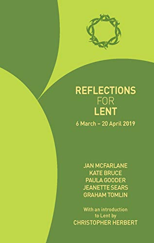 Imagen de archivo de Reflections for Lent 2019: 6 March - 20 April 2019 a la venta por Reuseabook